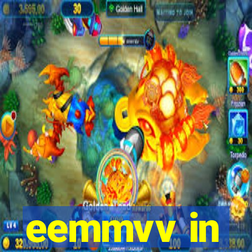 eemmvv in